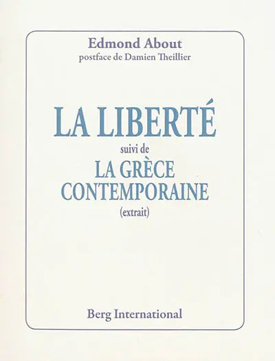 La liberté. La Grèce contemporaine : extrait