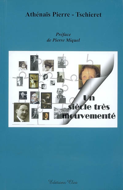 Un siècle très mouvementé