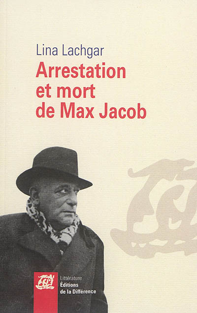 Arrestation et mort de Max Jacob : essai