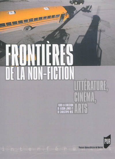 Frontières de la non-fiction : littérature, cinéma, arts