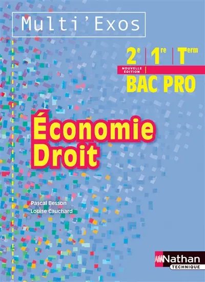 Economie, droit : 2e, 1re, terminale bac pro