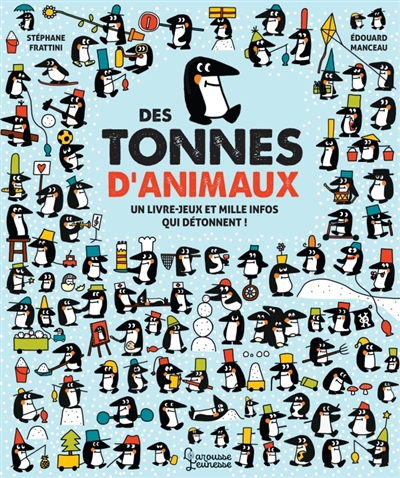 Des tonnes d'animaux : un livre-jeux et mille infos qui détonnent !