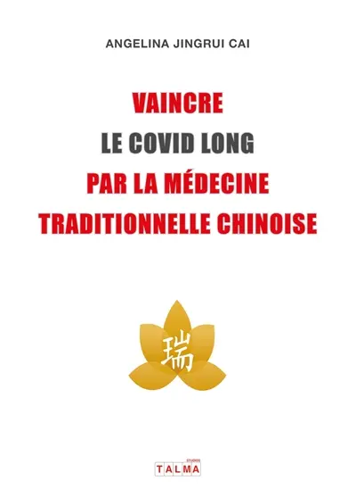 Vaincre le Covid long par la médecine traditionnelle chinoise