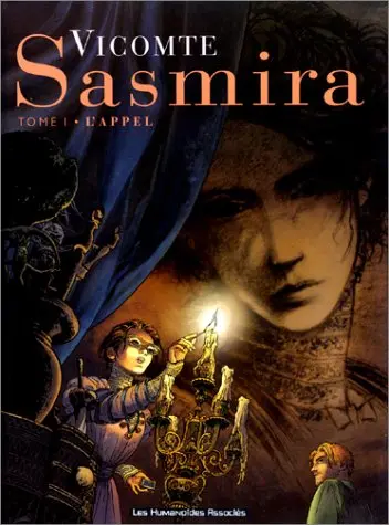 Sasmira. Vol. 1. L'appel