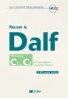 Réussir le DALF, niveaux C1-C2 du cadre européen commun de référence