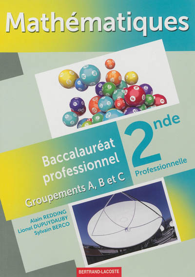 Mathématiques 2de professionnelle, baccalauréat professionnel : groupements A, B et C