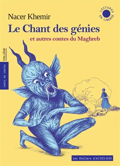 Le chant des génies : et autres contes du Maghreb