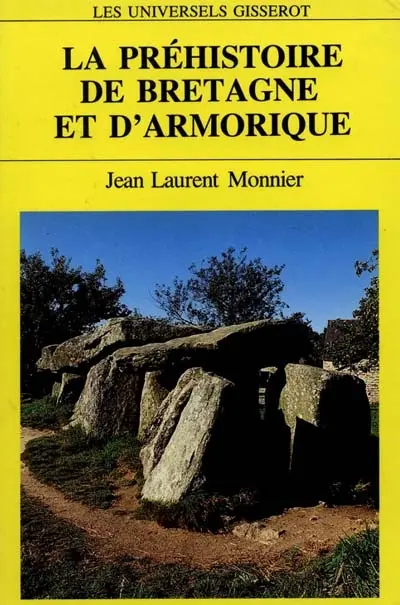 La Préhistoire de Bretagne et d'Armorique