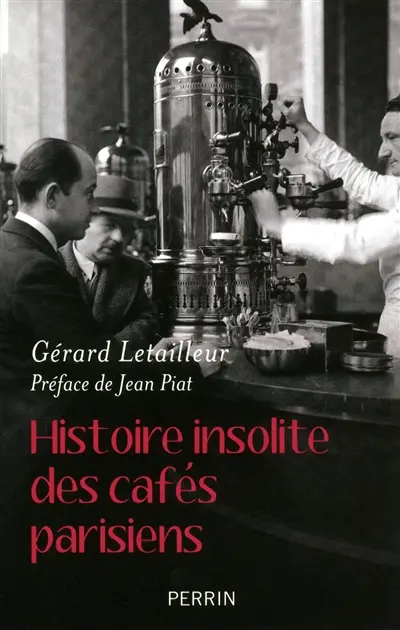 Histoire insolite des cafés parisiens