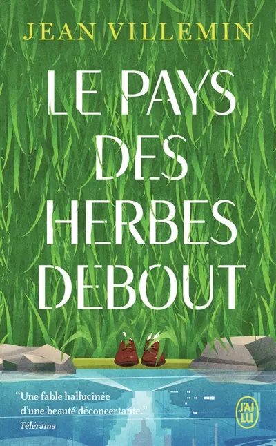 Le pays des herbes debout