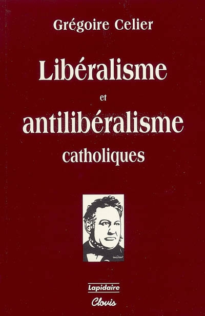 Libéralisme et antilibéralisme catholiques