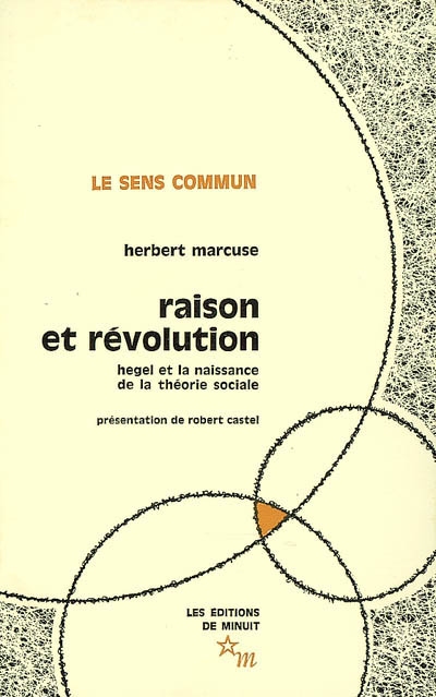 Raison et révolution : Hegel et la naissance de la théorie sociale