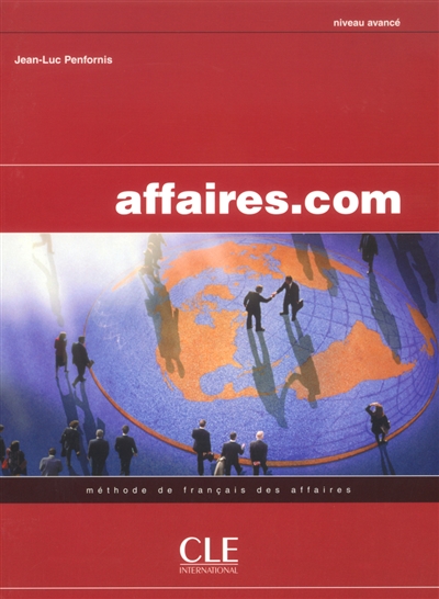 Affaires.com, niveau avancé : méthode de français des affaires