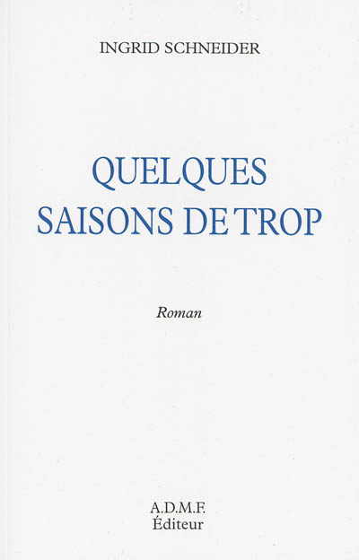 Quelques saisons de trop