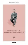 Des nouvelles de Marius Chapoutier ?