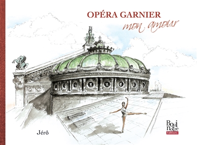 Opéra Garnier : mon amour