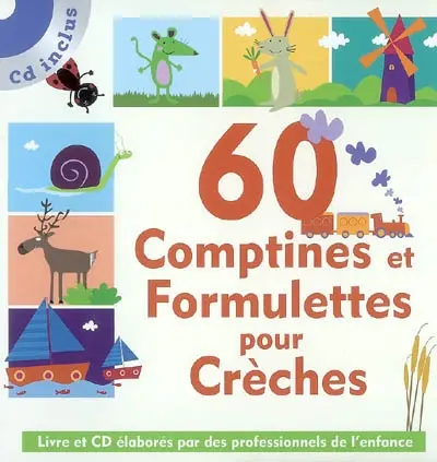 60 comptines et formulettes pour crèche