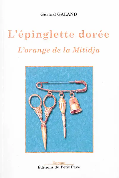 L'épinglette dorée : l'orange de la Mitidja