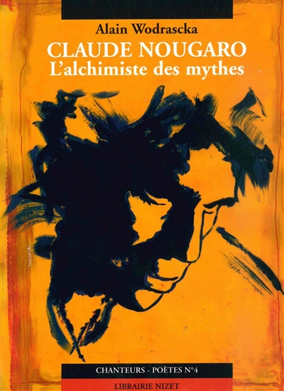 Claude Nougaro l'alchimiste des mythes. L'enclume qui vole