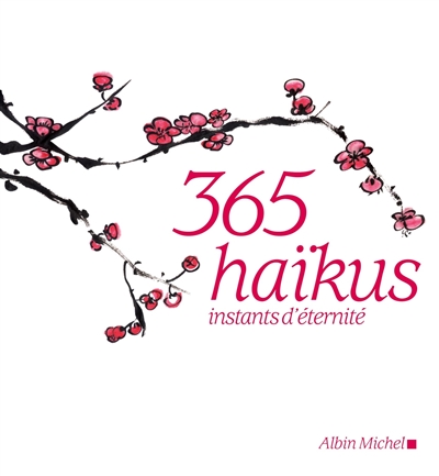 365 haïkus : instants d'éternité
