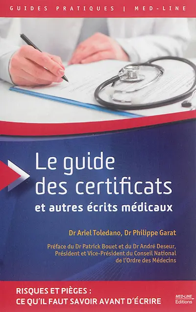 Le guide des certificats et autres écrits médicaux