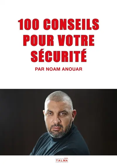100 Conseils pour votre Sécurité