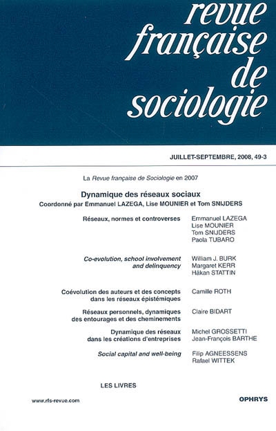 Revue française de sociologie, n° 49-3. Dynamique des réseaux sociaux