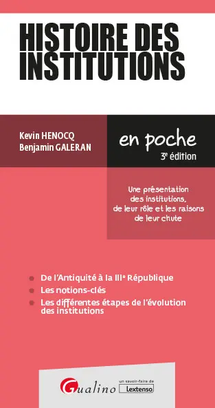 Histoire des institutions : une présentation des institutions, de leur rôle et les raisons de leur chute