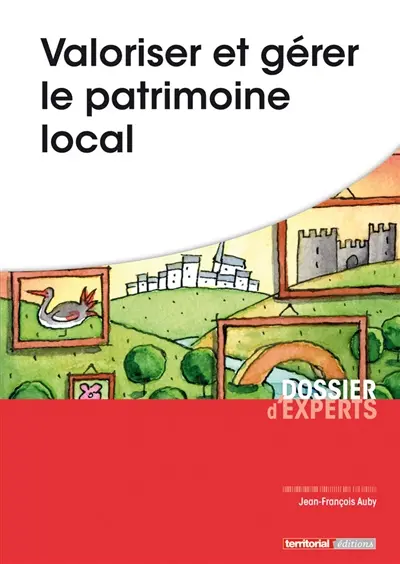 Valoriser et gérer le patrimoine local
