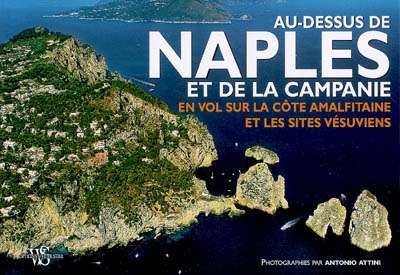Au-dessus de Naples et de la Campanie : en vol sur la côte amalfitaine et les sites vésuviens