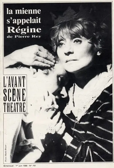 Avant-scène théâtre (L'), n° 791. La mienne s'appelait Régine
