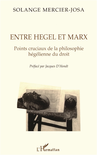Entre Hegel et Marx : points cruciaux de la philosophie hégélienne du droit