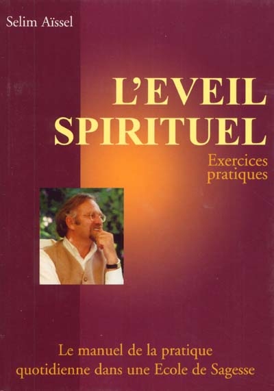 L'éveil spirituel : exercices pratiques
