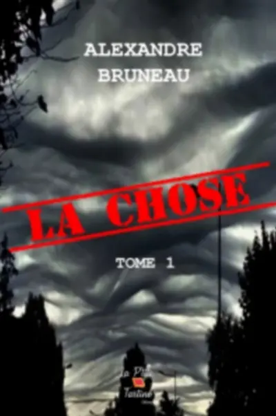 La chose : Tome 1