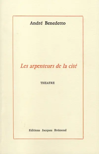 Les arpenteurs de la cité