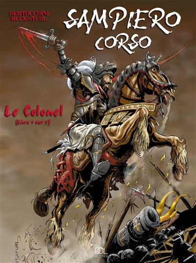 Sampiero Corso. Vol. 1. Le colonel