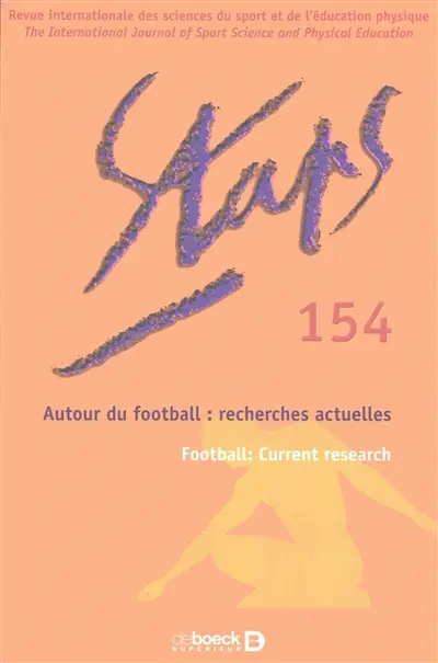 Staps, n° 154. Autour du football : recherches actuelles. Football : current research