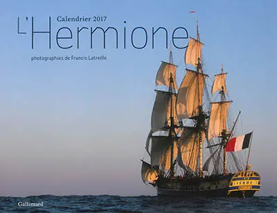 L'Hermione : calendrier 2017