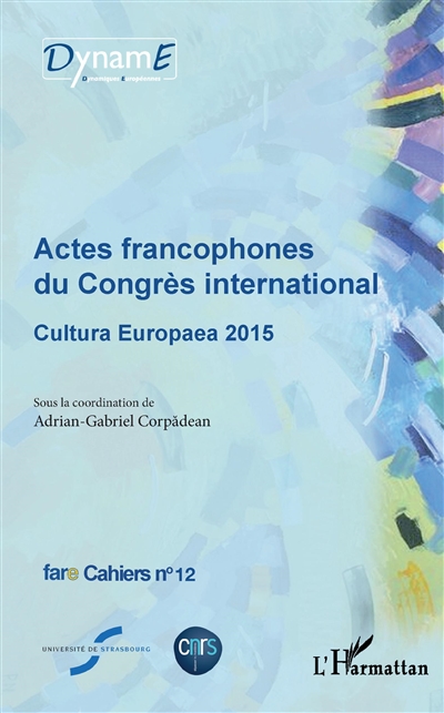 Actes francophones du congrès international Cultura Europaea 2015