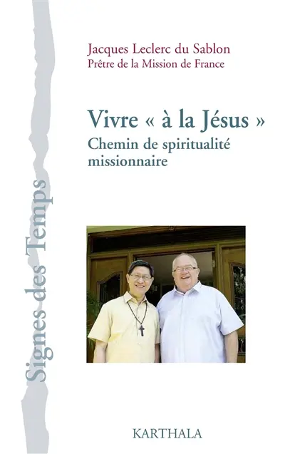 Vivre à la Jésus : un chemin de spiritualité missionnaire