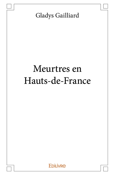 Meurtres en hauts de france