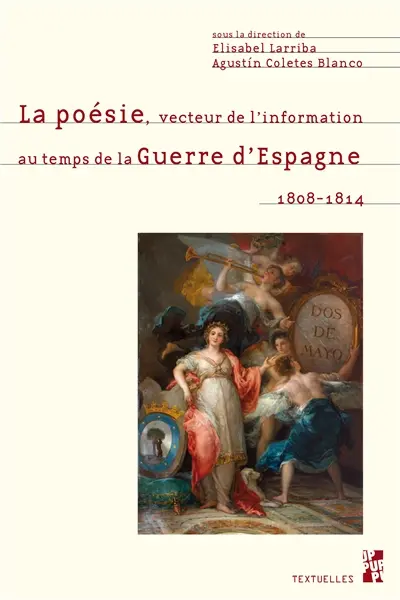 La poésie, vecteur de l'information au temps de la guerre d'Espagne : 1808-1814