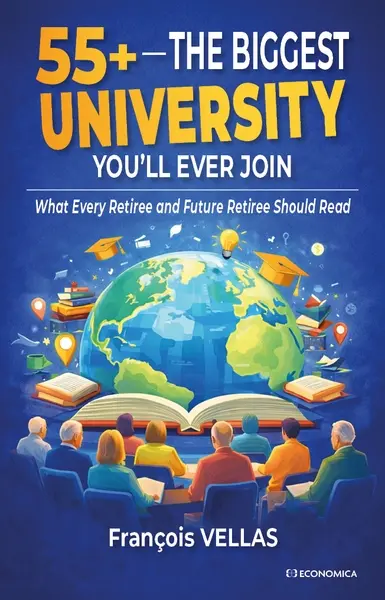 55+ : the biggest university you'll ever join : what retiree and future retiree should read