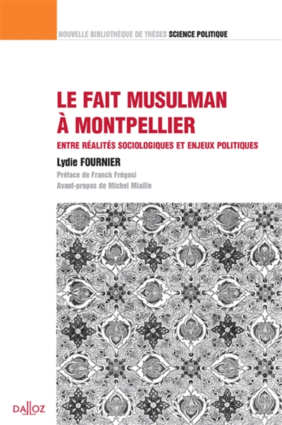 Le fait musulman à Montpellier : entre réalités sociologiques et enjeux politiques