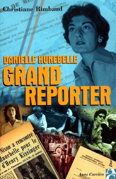 Danielle Hunebelle, grand reporter