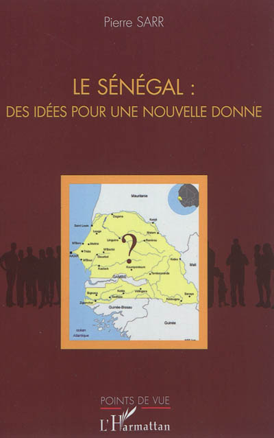 Le Sénégal : des idées pour une nouvelle donne