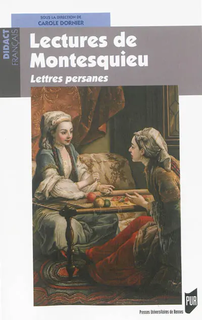 Lectures de Montesquieu : Lettres persanes
