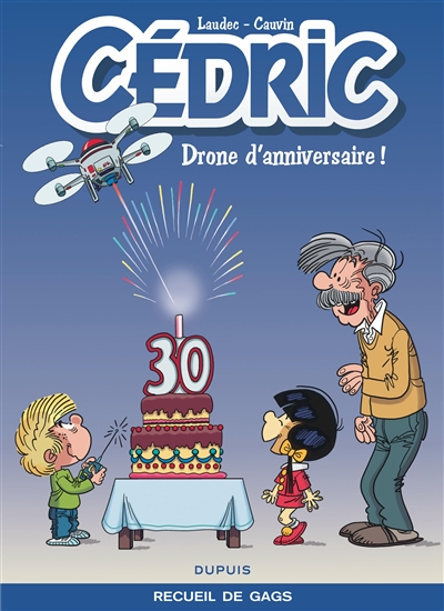 Best of Cédric. Vol. 8. Drone d'anniversaire ! : recueil de gags