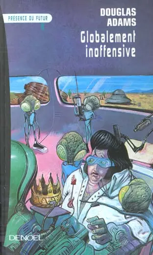 Le guide du routard galactique. Vol. 5. Globalement inoffensive