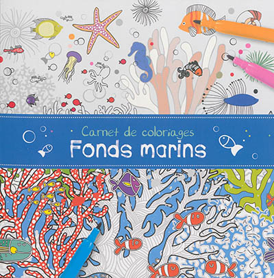 Carnet de coloriages : fonds marins